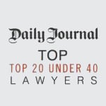 Daily Journal | Top Lawyers | Top 20 Under 40